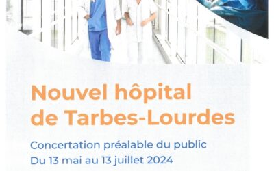 Concertation préalable du public-Nouvel hôpital TARBES-LOURDES