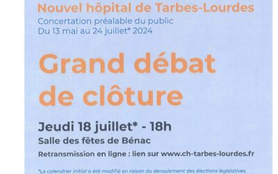 18 juillet – Grand débat de clôture – Nouvel hôpital de Tarbes-Lourdes