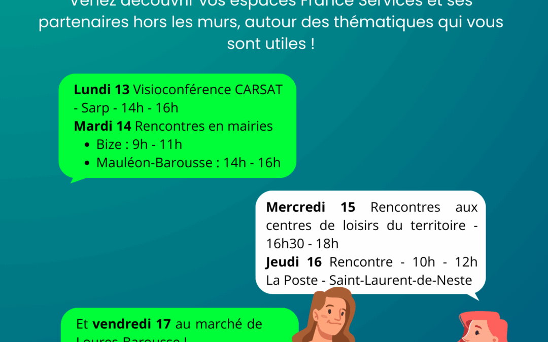 FRANCE SERVICES HORS LES MURS le 8 octobre, et du 13 au 17 octobre